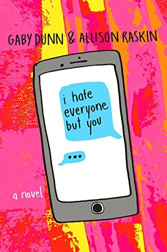 Gaby Dunn/I Hate Everyone But You