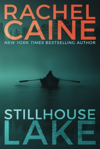 Rachel Caine/Stillhouse Lake