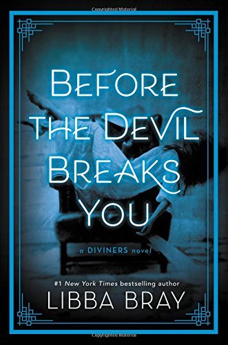 Libba Bray/Before the Devil Breaks You