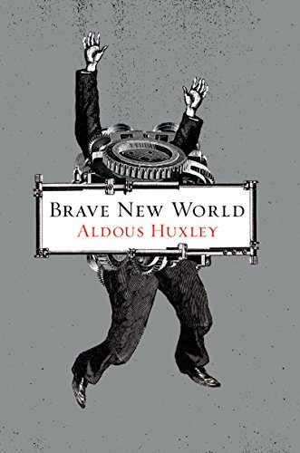 Aldous Huxley Brave New World 