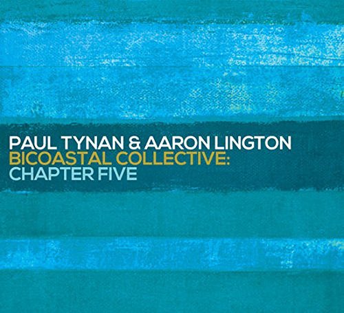Tynan,Paul / Lington,Aaron/Bicoastal Collective: Chapter