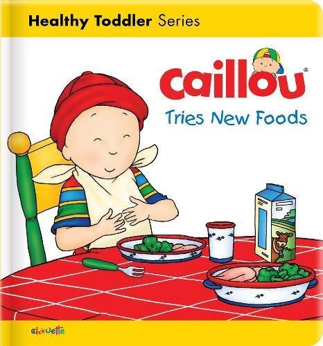 Christine L'heureux Caillou Tries New Foods 