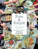 Pascale Naessens Pure & Simple A Natural Food Way Of Life 