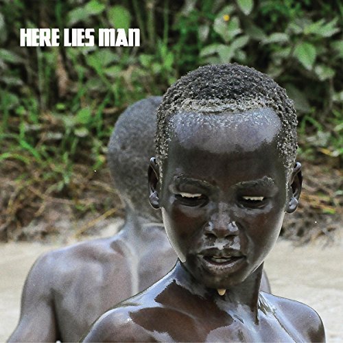 Here Lies Man/Here Lies Man