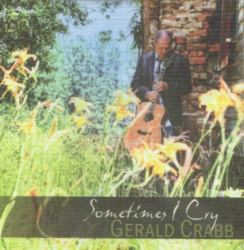 Gerald Crabb/Sometimes I Cry