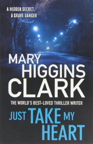 Mary Higgins Clark Just Take My Heart 