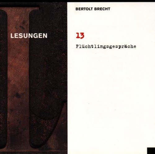 Bertolt Brecht/13/Flüchtlingsgespräche
