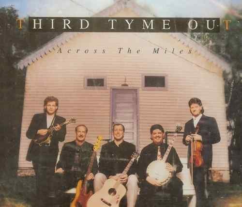 Third Tyme Out/Across The Miles