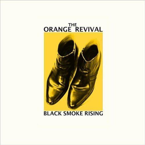 The Orange Revival/Black Smoke Rising@Import-Gbr