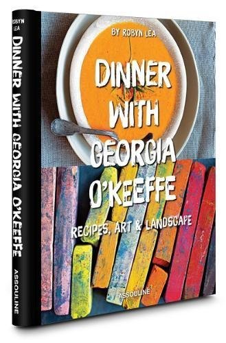 Robyn Lea Dinner With Georgia O'keeffe 