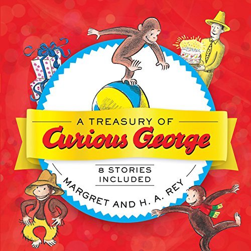 H. A. Rey/A Treasury of Curious George@ 8 Stories in 1!