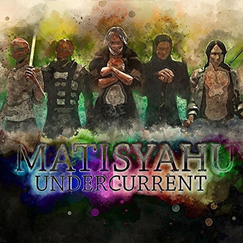Matisyahu/Undercurrent