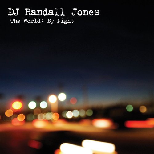 JONES,RANDALL/WORLD: BY NIGHT