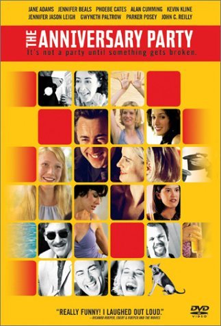 ANNIVERSARY PARTY/CUMMING/LEIGH/PALTROW/KLINE/CA