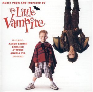 Little Vampire/Soundtrack@Carter/Dreamstreet/Vengaboys@Via/Baha Men