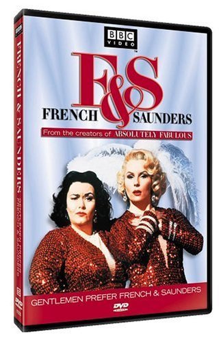French & Saunders/Gentlemen Prefer French & Saun@Nr