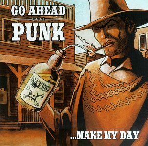 Go Ahead Punk-Make My Day/Go Ahead Punk-Make My Day@Guttermouth/Vandals/Offspring@Jughead's Revenge/A.F.I.