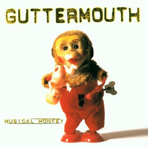 Guttermouth/Musical Monkey@Explicit
