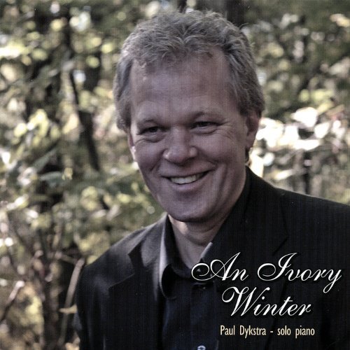 Paul Dykstra/An Ivory Winter@Local