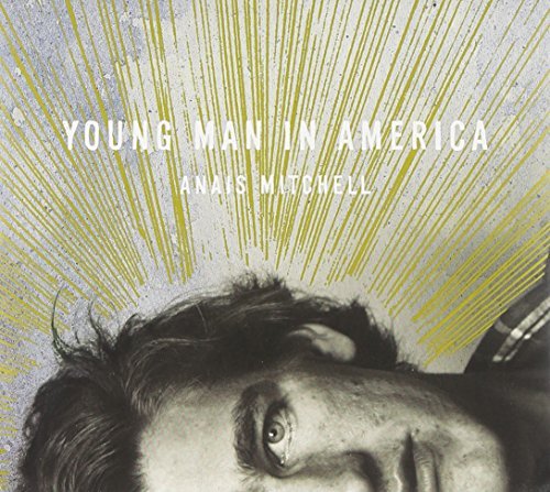 Anais Mitchell Young Man In America Deluxe Ed. 
