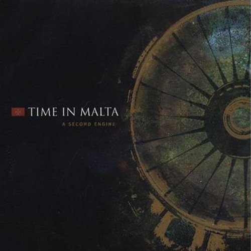 TIME IN MALTA/SECOND ENGINE