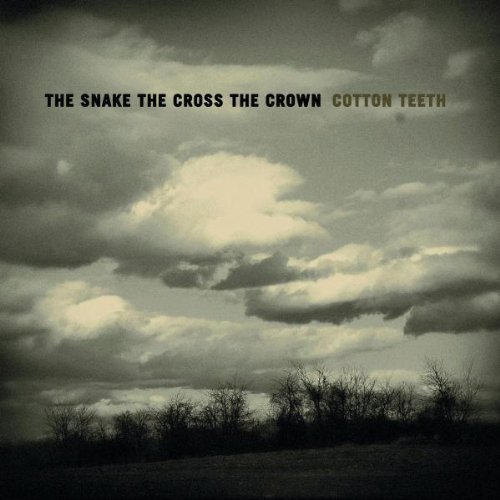 Snake The Cross The Crown/Cotton Teeth