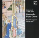 G. De Machaut/Messe De Notre Dame@Peres/Ens Organum