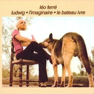 Leo Ferre/Ludwig/L'Imaginaire/Le Bateau