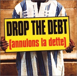DROP THE DEBT/DROP THE DEBT