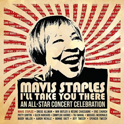 Mavis Staples I'll Take You There/An All-Star Concert Celebration [Deluxe]@Incl. Bonus Dvd