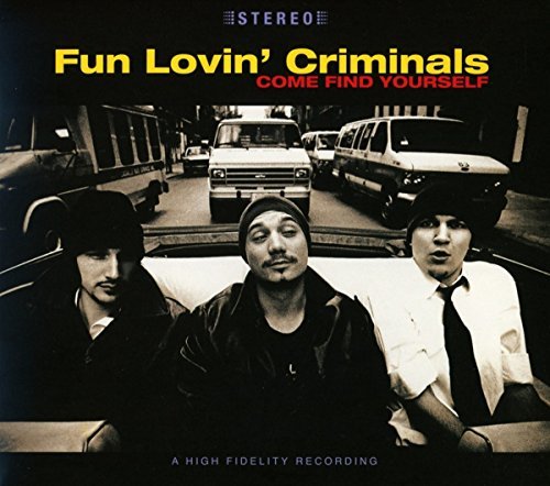 Fun Lovin Criminals/Come Find Yourself@Import-Gbr