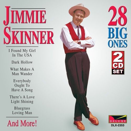 Jimmie Skinner/28 Big Ones
