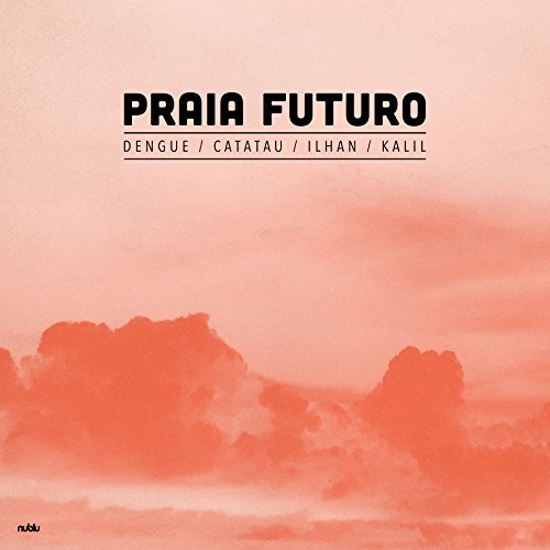 Praia Futuro/Praia Futuro