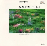 Michael Jones Magical Child 
