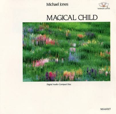 Michael Jones Magical Child 