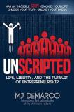 Mj Demarco Unscripted Life Liberty And The Pursuit Of Entrepreneurshi 