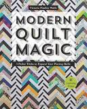 Victoria Findlay Wolfe Modern Quilt Magic 5 Parlor Tricks To Expand Your Piecing Skills 1 