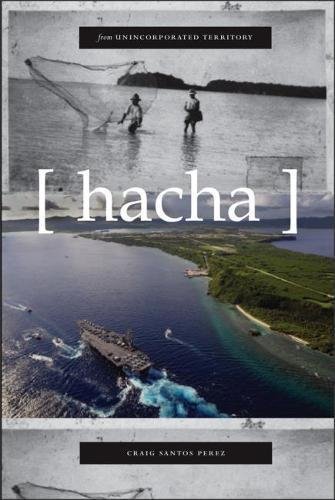Craig Santos Perez From Unincorporated Territory [hacha] 