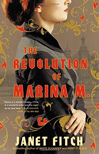 Janet Fitch/The Revolution of Marina M.