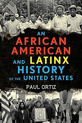Paul Ortiz/An African American and Latinx History of the Unit