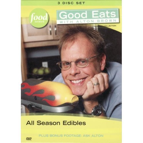 Good Eats With Alton Brown/Vol. 1: All Season Edibles