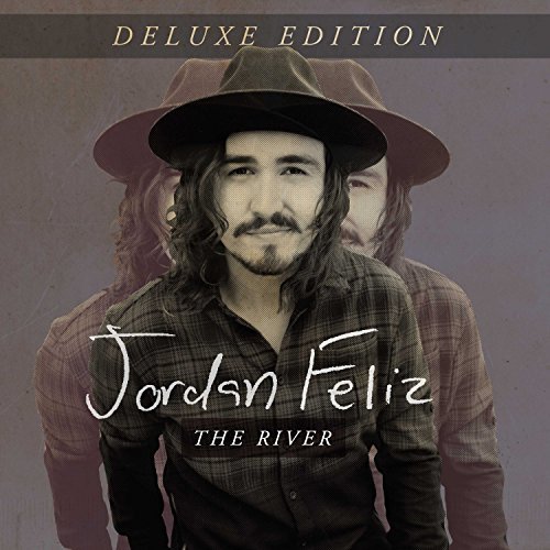 Jordan Feliz/The River (Deluxe)