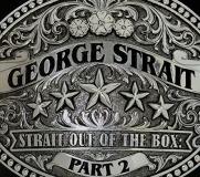 George Strait Strait Out Of The Box Part 2 ( 