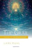 Lars Muhl The Grail Volume 3 Of The O Manuscript The Scandinavian Be 