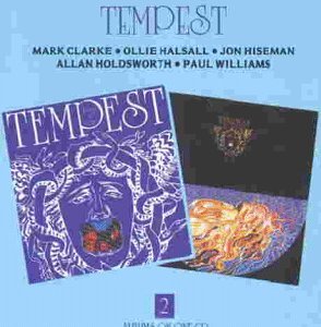 Tempest Allan Holdsworth Jon Hiseman Mark Clarke O/Tempest / Living In Fear