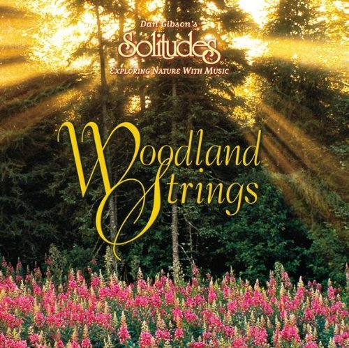 Dan Gibson/Woodland Strings