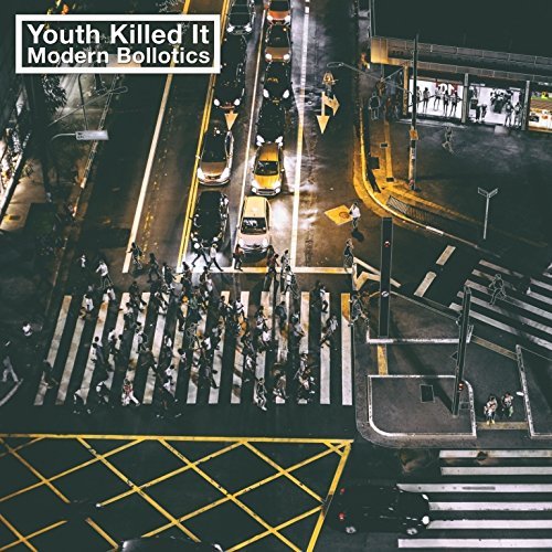 Youth Killed It/Modern Bollotics@Import-Gbr