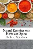 Helen Mayhew Natural Remedies With Herbs And Spices 
