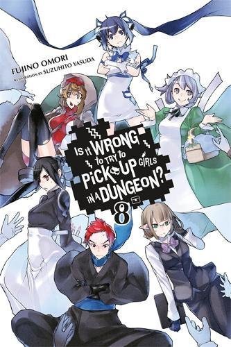 Omori,Fujino/ Yasuda,Suzuhito (ILT)/ Gaippe,And/Is It Wrong to Try to Pick Up Girls in a Dungeon?@TRA