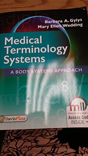 Barbara A. Gylys Medical Terminology Systems A Body Systems Approach 0008 Edition; 